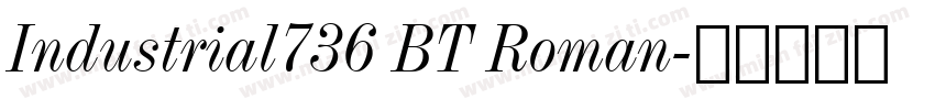 Industrial736 BT Roman字体转换